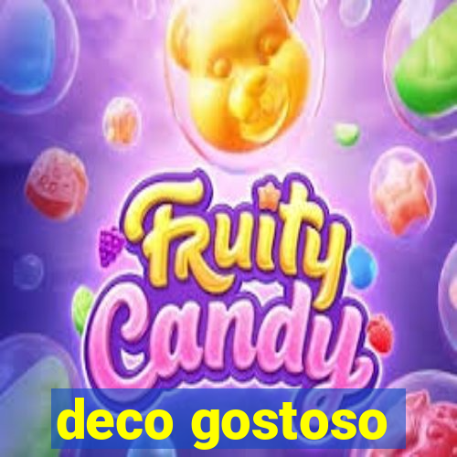 deco gostoso